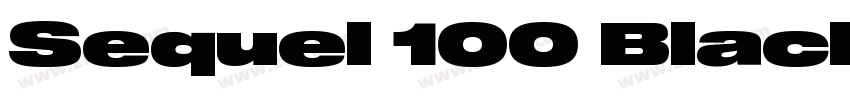 Sequel 100 Black 55字体转换 Sequel 100 Black 55字体转换